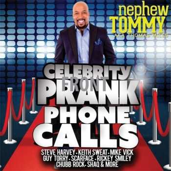 Album Nephew Tommy: Celebrity Prank Phone Calls
