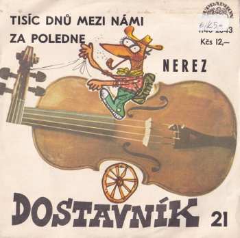 SP Nerez: Tisíc Dnů Mezi Námi / Za Poledne