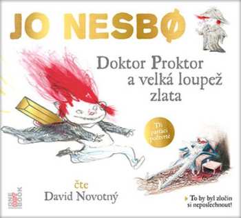CD Nesbo Jo: Doktor Proktor A Velká Loupež Zlata