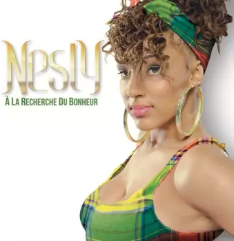 Nesly: À La Recherche Du Bonheur