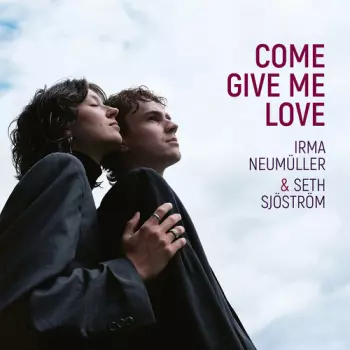 Come Give Me Love