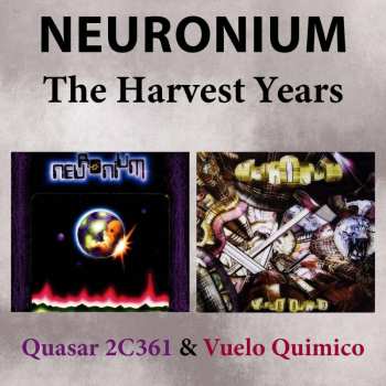 2CD Neuronium: Quasar 2C361 & Vuelo Quimico (The Harvest Years)