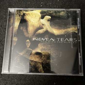 CD Nevea Tears: Run With The Hunted