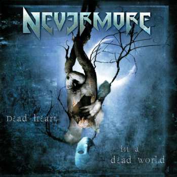 CD Nevermore: Dead Heart In A Dead World