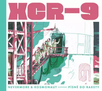 XCR-9 Písně Do Rakety