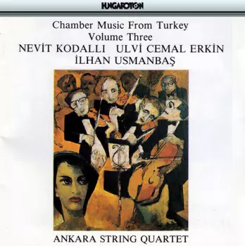 Chamber Music From Turkey Volume Three