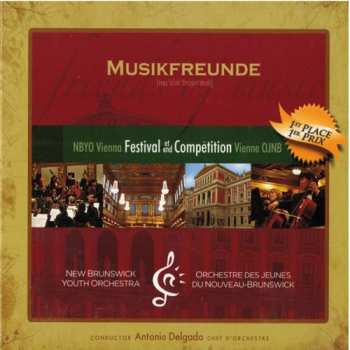 Album New Brunswick Youth Orchestra: Musikfreunde: NBYO Vienna Festival Et Competiton