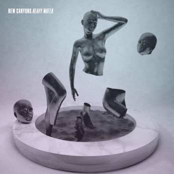 LP New Canyons: Heavy Water LTD