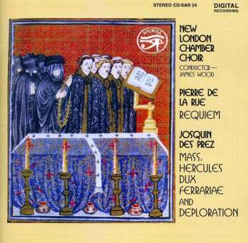 Album Josquin Des Prés: Requiem / Mass ~ Hercules Dux Ferrariae And Deploration