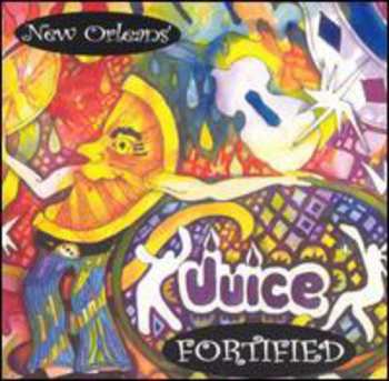 Album New Orleans' Juice: Fortified