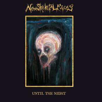CD New Skeletal Faces: Until The Night