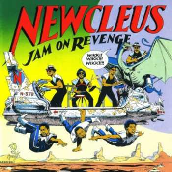 CD Newcleus: Jam On Revenge