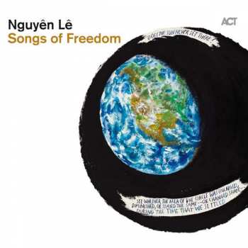 CD Nguyên Lê: Songs Of Freedom