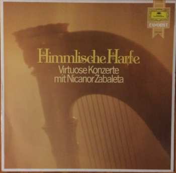 LP Nicanor Zabaleta: Himmlische Harfe. Virtuose Konzerte mit Nicanor Zabaleta