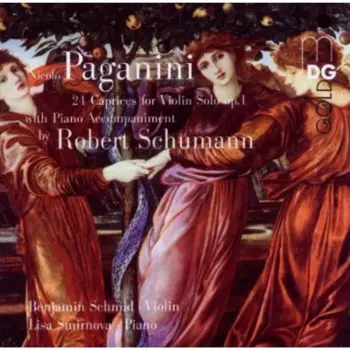 Niccolò Paganini: 24 Caprices For Violin Solo Op.1 (With Piano Accompaninment By Robert Schumann)