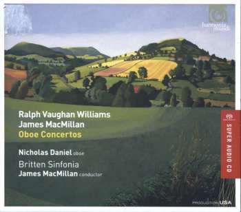 SACD Nicholas Daniel: Ralph Vaughan WIlliams, James MacMillan - Oboe Concertos