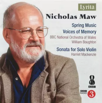 Spring Music / Voices Of Memory / Sonata For Solo Violin