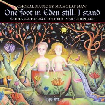 Album Schola Cantorum Of Oxford: One Foot In Eden Still, I Stand