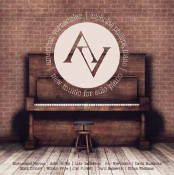 CD Nicholas Phillips: American Vernacular, New Music for Solo Piano