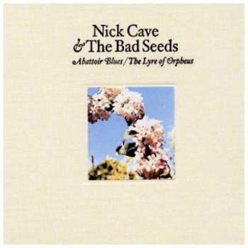 2CD Nick Cave & The Bad Seeds: Abattoir Blues / The Lyre Of Orpheus DIGI