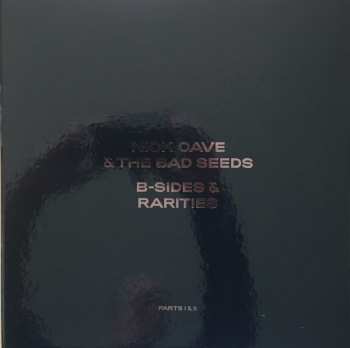 7LP/Doos Nick Cave & The Bad Seeds: B-Sides & Rarities (Parts I & II) DLX | LTD