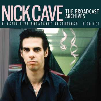 3CD Nick Cave: The Broadcast Archives