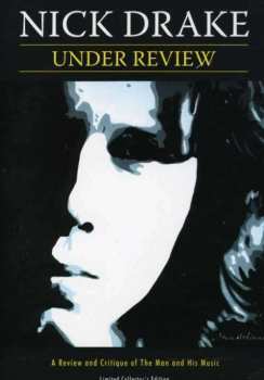 Album Nick Drake: Under Review