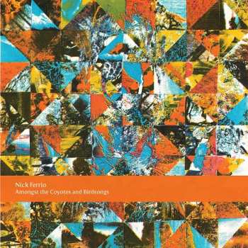 Album Nick Ferrio: Amongst The Coyotes And Birdsongs
