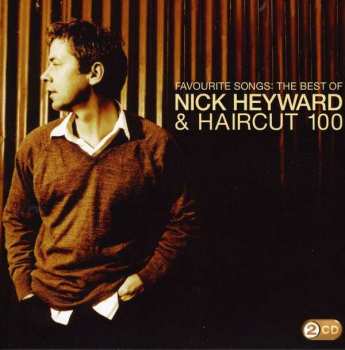 Album Haircut One Hundred: Favourite Songs: The Best Of Nick Heyward & Haircut 100