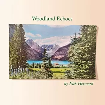 Nick Heyward: Woodland Echoes