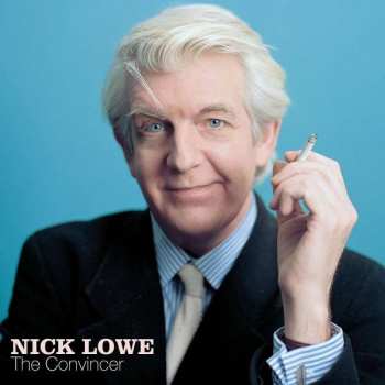 LP Nick Lowe: The Convincer