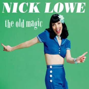 LP Nick Lowe: The Old Magic (10th Anniversary) CLR