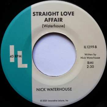 SP Nick Waterhouse: Monterey / Straight Love Affair