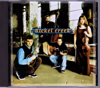Nickel Creek: Nickel Creek