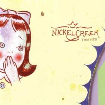 CD Nickel Creek: This Side