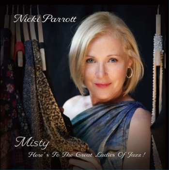 LP Nicki Parrott: Misty - Here's To The Great Ladies Of Jazz!