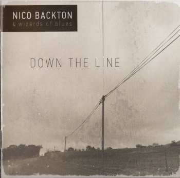 Album Nico Backton & Wizards Of Blues: Down the line 