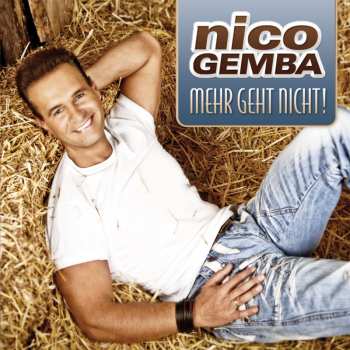 Album Nico Gemba: Mehr Geht Nicht!