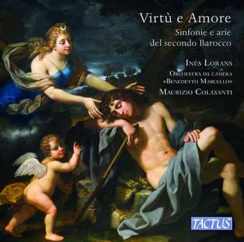 CD Inés Lorans: Virtù E Amore: Sinfonie E Arie Del Secondo Barocco