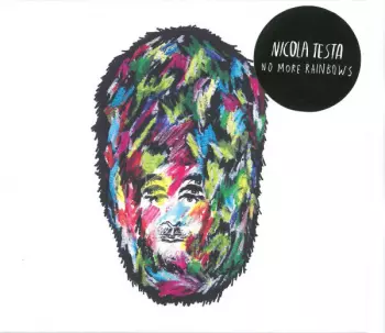 Nicola Testa: No More Rainbows