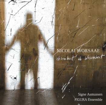 CD Signe Asmussen: Wesenheir Ab Wesenheit