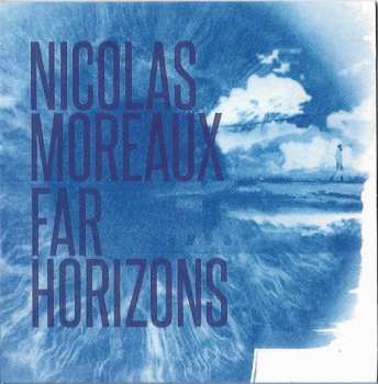 CD Nicolas Moreaux: Far Horizons