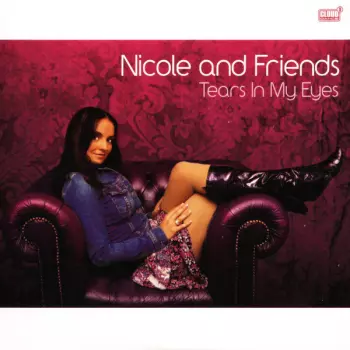Nicole And Friends: Tears In My Eyes