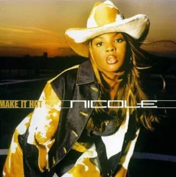 Nicole Wray: Make It Hot