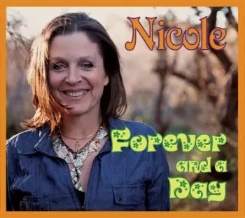Nicole Warner: Forever And A Day