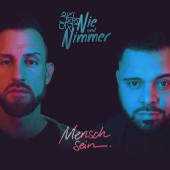 Album Nie und nimmer: Mensch Sein