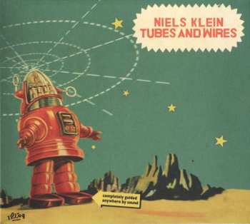 Album Niels Klein: Tubes And Wires