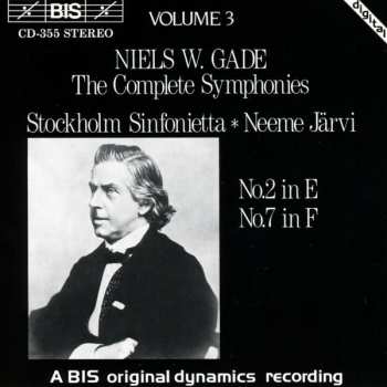 Album Niels Wilhelm Gade: The Complete Symphonies Volume 3: No.2 In E / No.7 In F