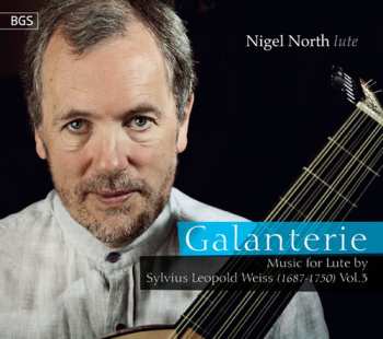 Album Nigel North: Galanterie (Music for Lute Vol. 3)
