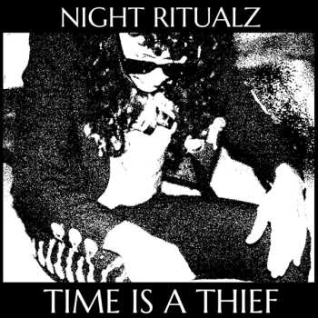 Album Night Ritualz: Time Is A Thief